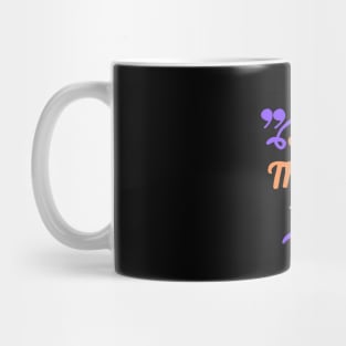 Show us the straight path Mug